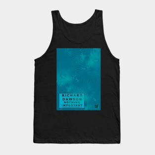 Nothing Important Tank Top